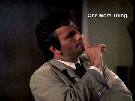 Meme: Colombo, One more thing...