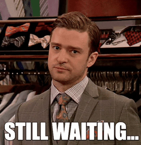 Meme: Justin Timberlake, 'Still waiting...'