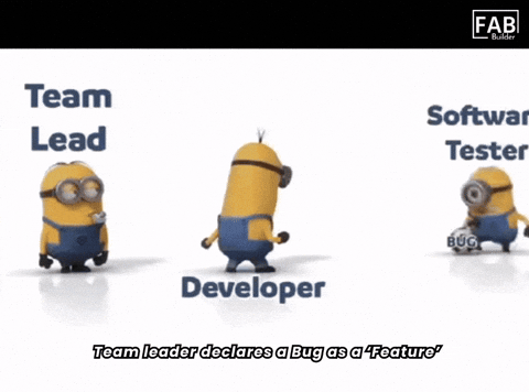 Meme: Minions, metaphor for QA and software teams chasing bugs