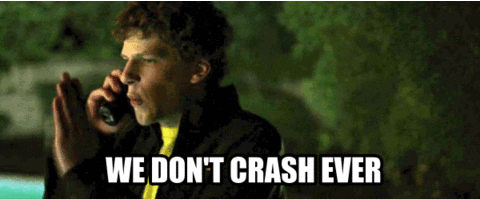 Meme: Social Network movie, We don't crash ever