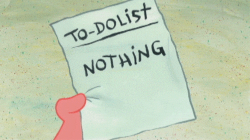Meme: Spongebob, checking of 'nothing' on the to-do list