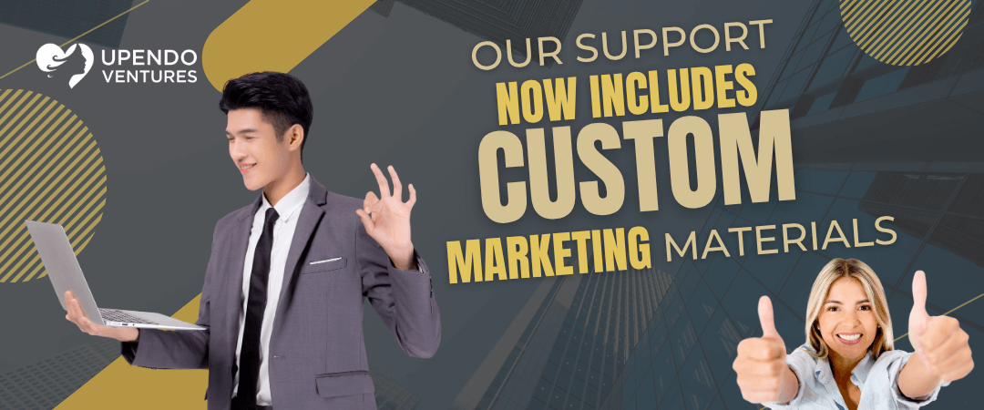 Upendo Ventures support now includes custom marketing materials
